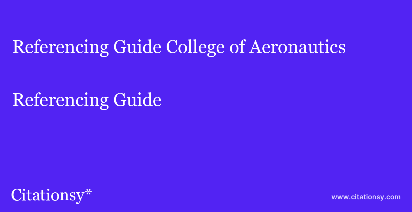 Referencing Guide: College of Aeronautics